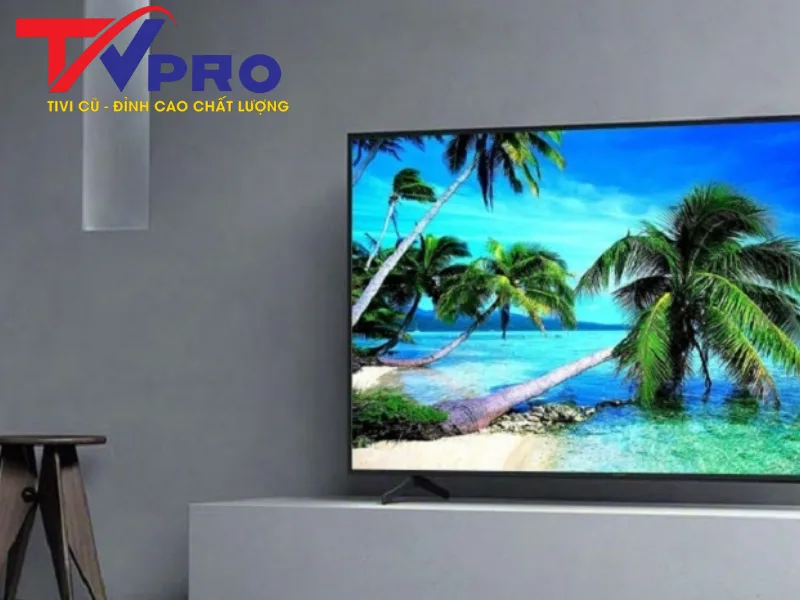 Những lưu ý khi mua tivi 55 inch cũ