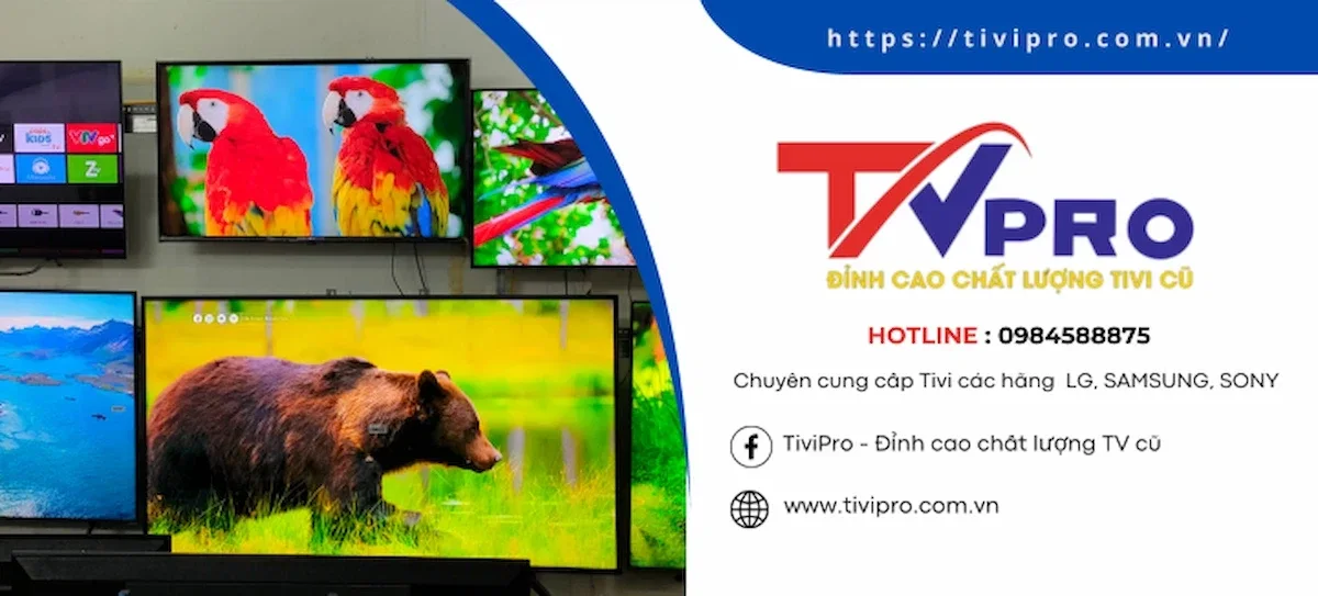 tvpro địa chỉ bán tivi hàng trưng bày chất lượng uy tín