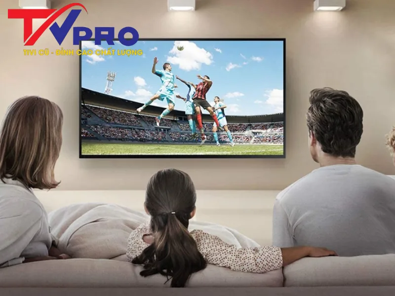 Khoảng cách xem tivi lý tưởng khi mua tivi 65 inch cũ