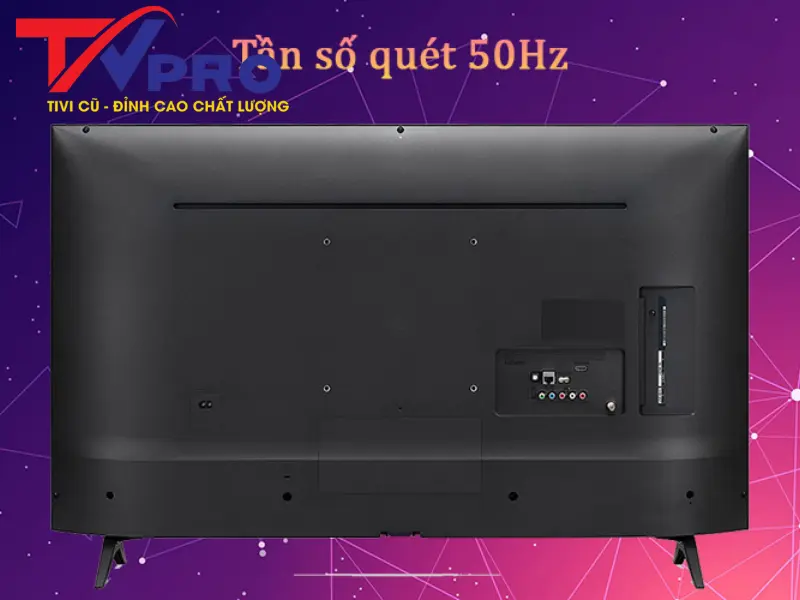 Tần số quét của tivi LG 43 inch cũ